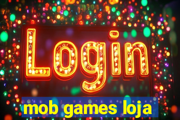 mob games loja