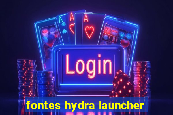 fontes hydra launcher