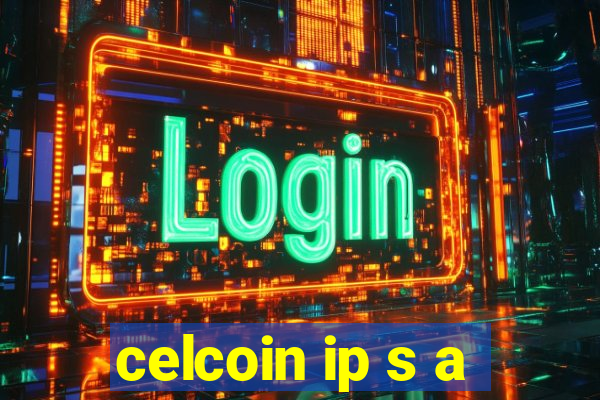 celcoin ip s a