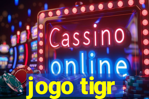 jogo tigr