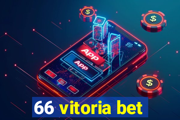 66 vitoria bet