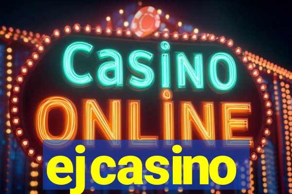 ejcasino