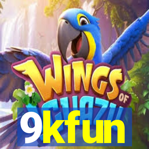 9kfun