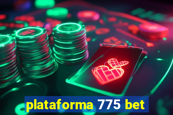 plataforma 775 bet