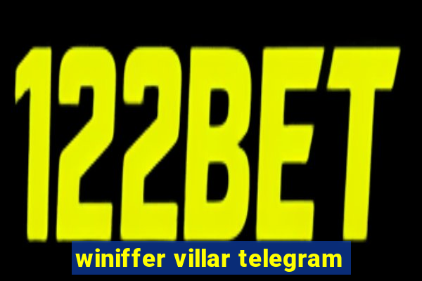 winiffer villar telegram