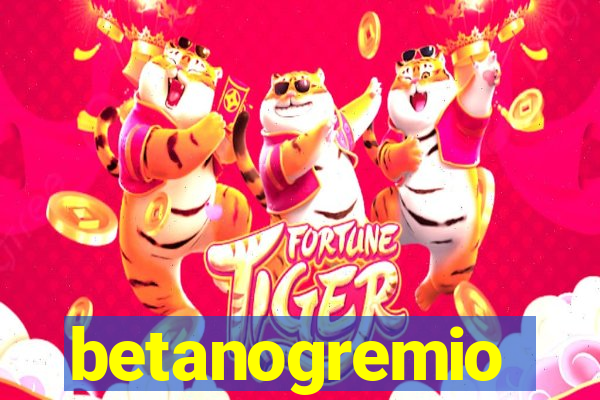 betanogremio