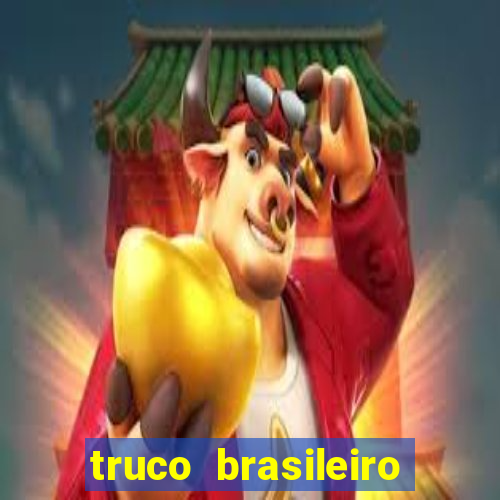 truco brasileiro giro feliz