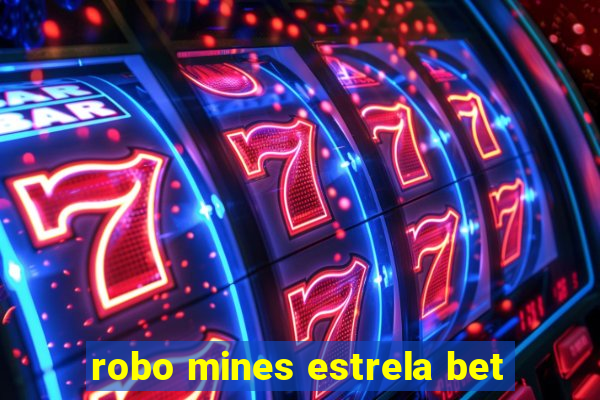 robo mines estrela bet