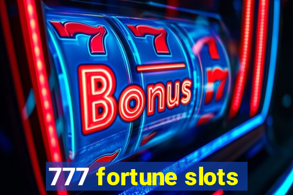 777 fortune slots