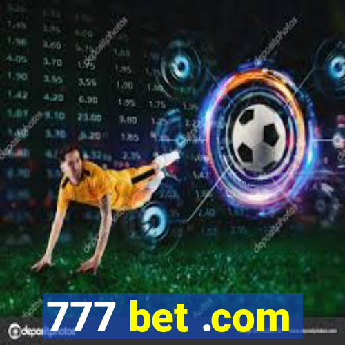 777 bet .com