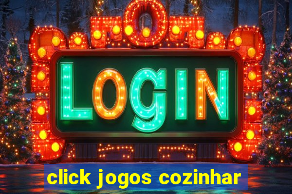 click jogos cozinhar