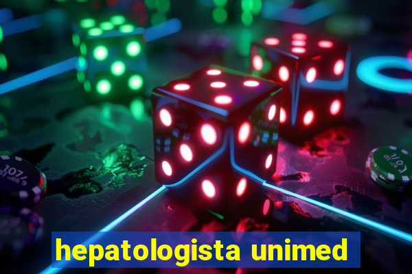 hepatologista unimed