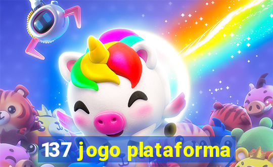 137 jogo plataforma