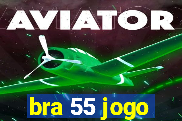 bra 55 jogo