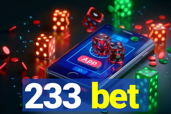 233 bet