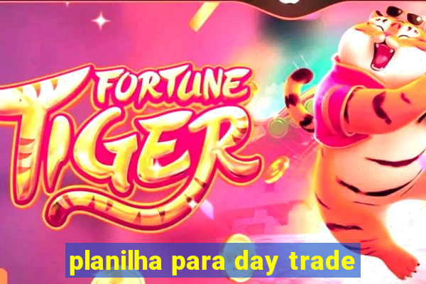 planilha para day trade