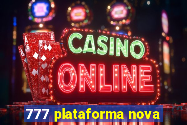 777 plataforma nova