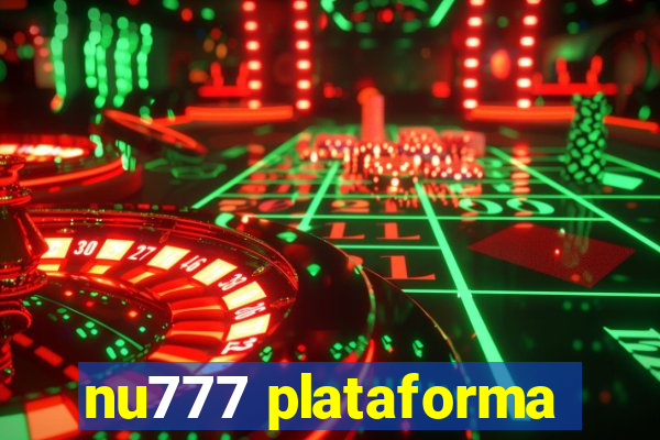 nu777 plataforma