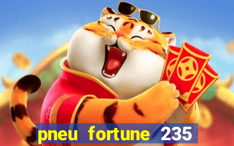 pneu fortune 235 55 r18