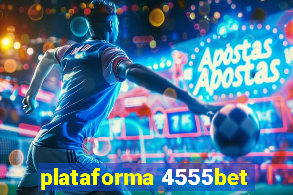 plataforma 4555bet