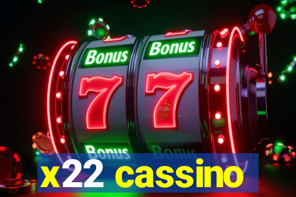 x22 cassino