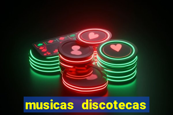 musicas discotecas anos 90