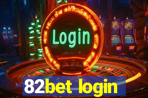 82bet login