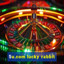 5u.com lucky rabbit