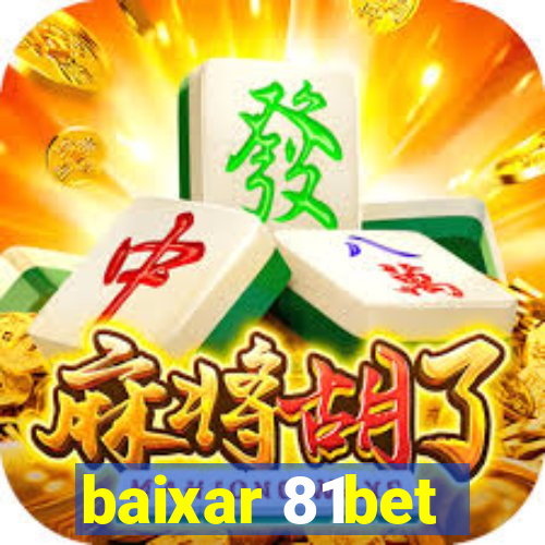 baixar 81bet