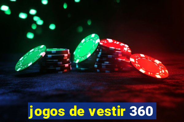 jogos de vestir 360