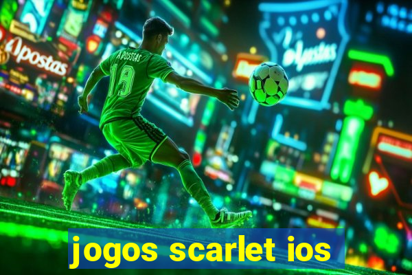 jogos scarlet ios