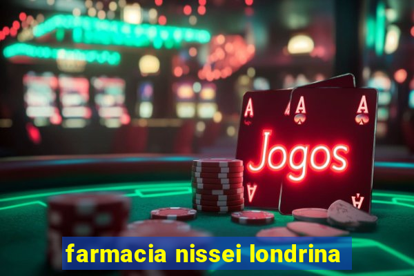 farmacia nissei londrina