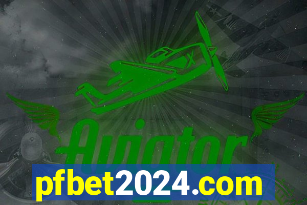 pfbet2024.com