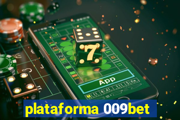 plataforma 009bet