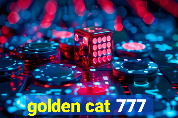 golden cat 777