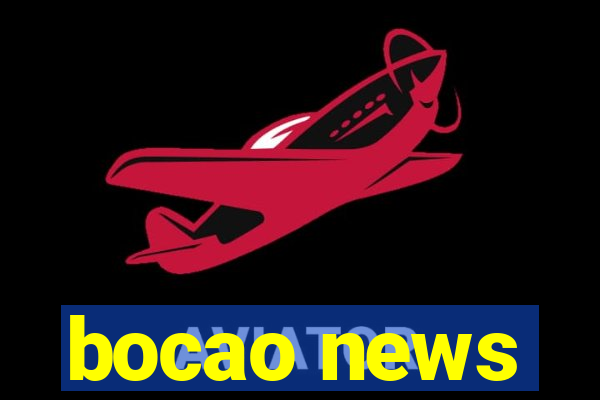 bocao news