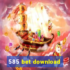 585 bet download