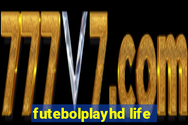 futebolplayhd life