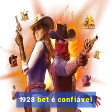 1928 bet é confiável