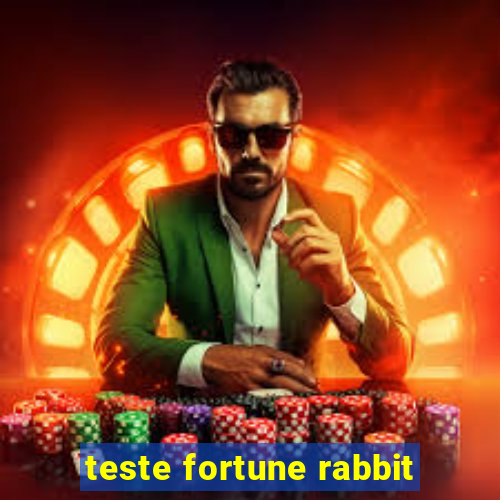 teste fortune rabbit