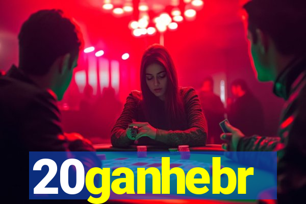 20ganhebr