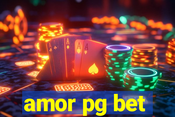 amor pg bet