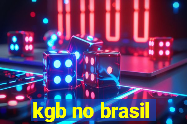 kgb no brasil