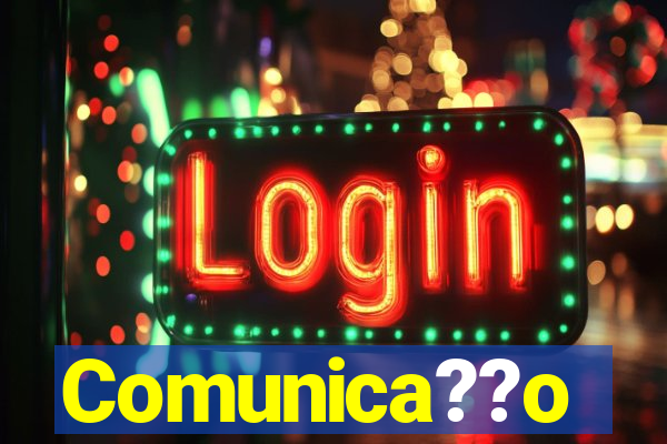 Comunica??o