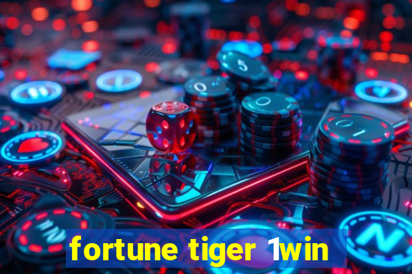 fortune tiger 1win