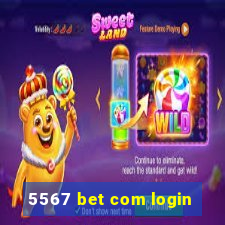 5567 bet com login