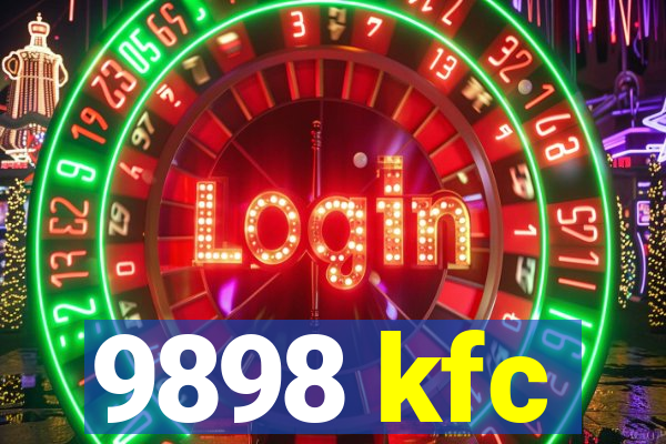 9898 kfc