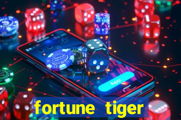 fortune tiger minimo 1 real