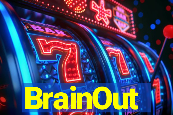 BrainOut