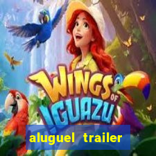 aluguel trailer porto alegre